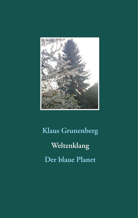 Klaus Grunenberg: Weltenklang, Buch