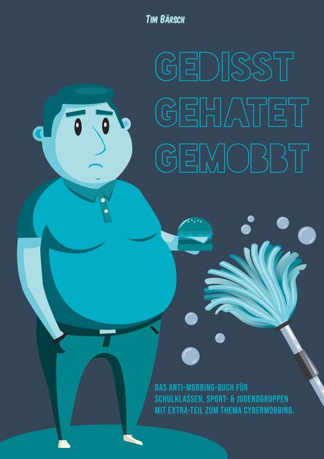 Tim Bärsch: Gedisst Gehatet Gemobbt, Buch