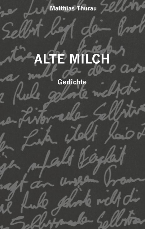 Matthias Thurau: Alte Milch, Buch