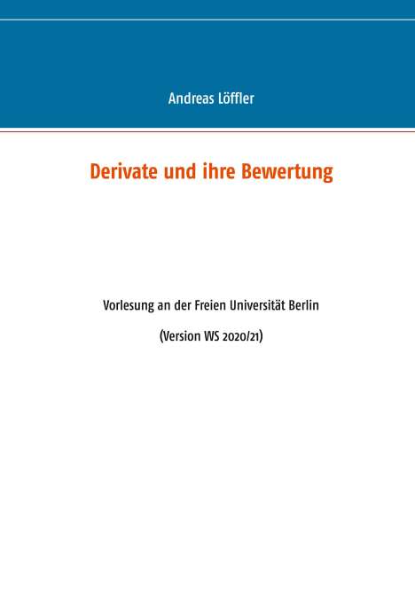 Andreas Löffler: Löffler, A: Derivate und ihre Bewertung, Buch