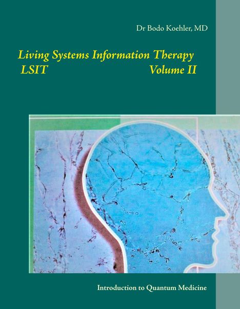 Bodo Köhler: Living Systems Information Therapy LSIT, Buch