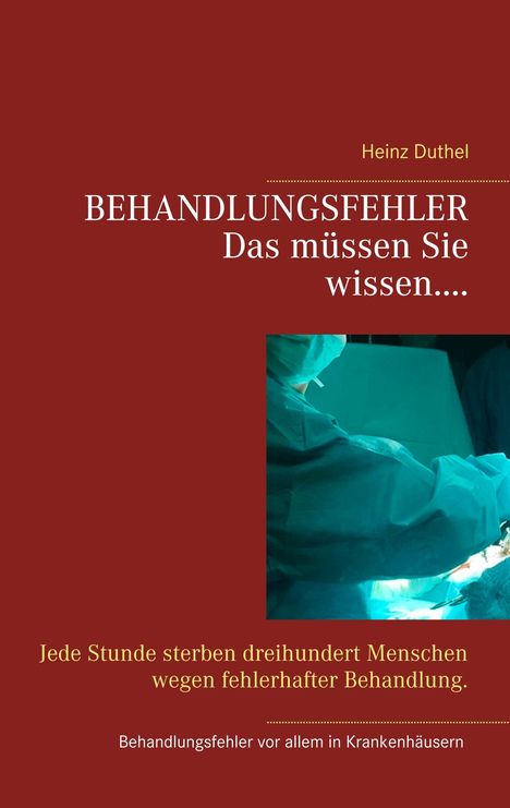 Heinz Duthel: Behandlungsfehler, Buch