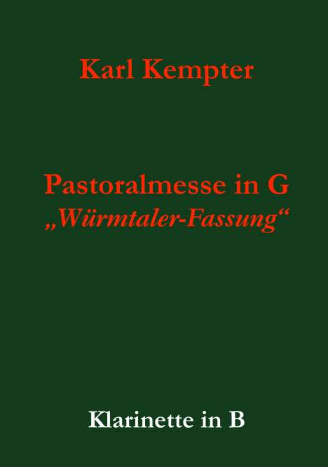 Karl Kempter: Kempter, K: Kempter: Pastoralmesse in G. Klarinette, Buch
