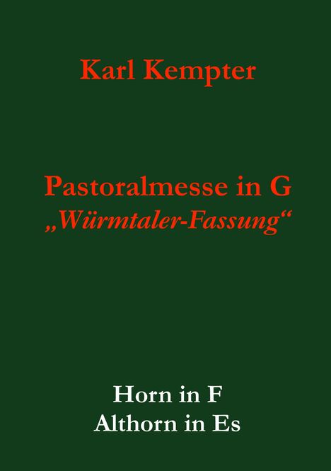 Karl Kempter: Kempter, K: Kempter: Pastoralmesse in G.Horn.Althorn, Buch