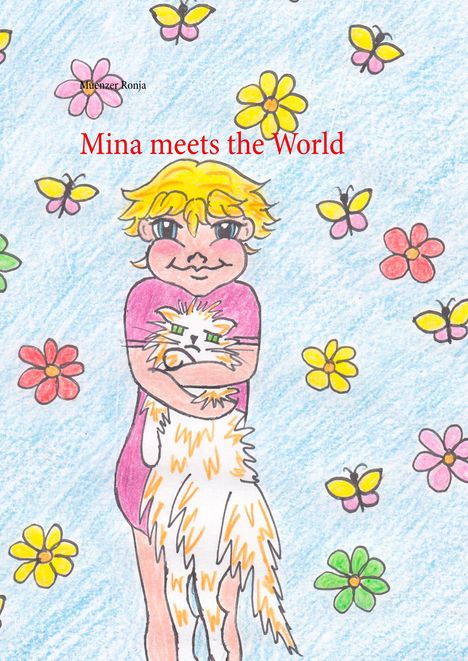 Muenzer Ronja: Mina meets the World, Buch