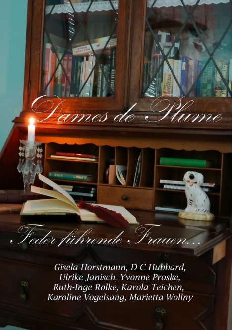 Gisela Horstmann: Dames de Plume -- Feder führende Frauen, Buch