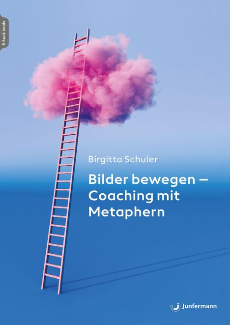 Birgitta Schuler: Bilder bewegen - Coaching mit Metaphern, Buch
