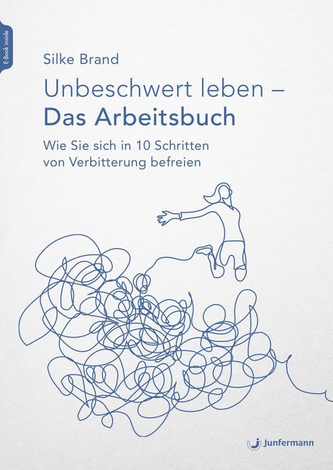 Silke Brand: Unbeschwert leben - das Arbeitsbuch, Buch