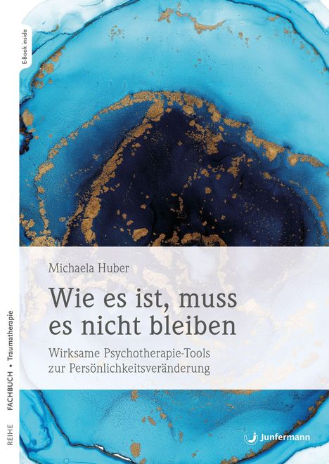 Michaela Huber: Wie es ist, muss es nicht bleiben, Buch