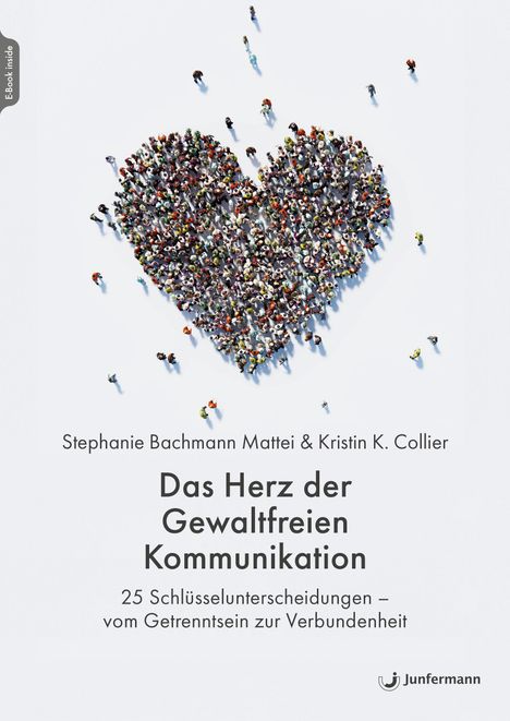 Stephanie Bachmann Mattei: Das Herz der Gewaltfreien Kommunikation, Buch