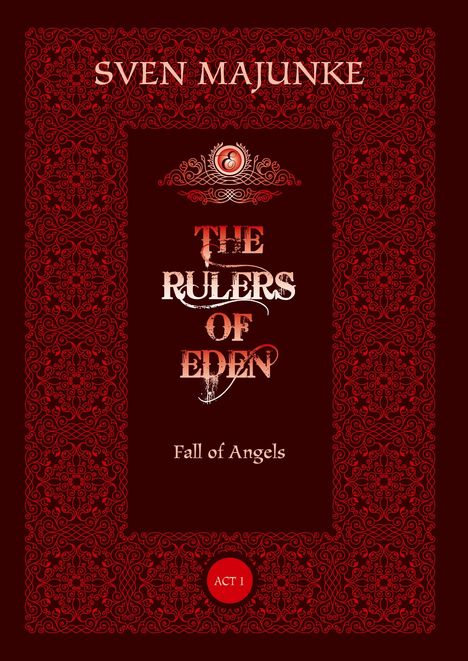 Sven Majunke: The Rulers of Eden, Buch