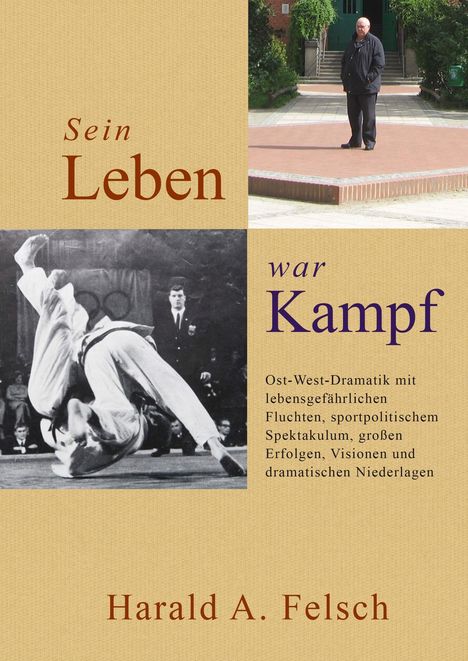 Harald Felsch: Sein LEBEN war KAMPF, Buch