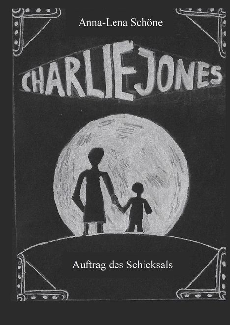 Anna-Lena Schöne: Charlie Jones, Buch