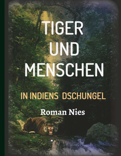 Roman Nies: Tiger und Menschen, Buch