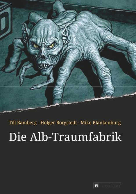 Till Bamberg: Die Alb-Traumfabrik, Buch