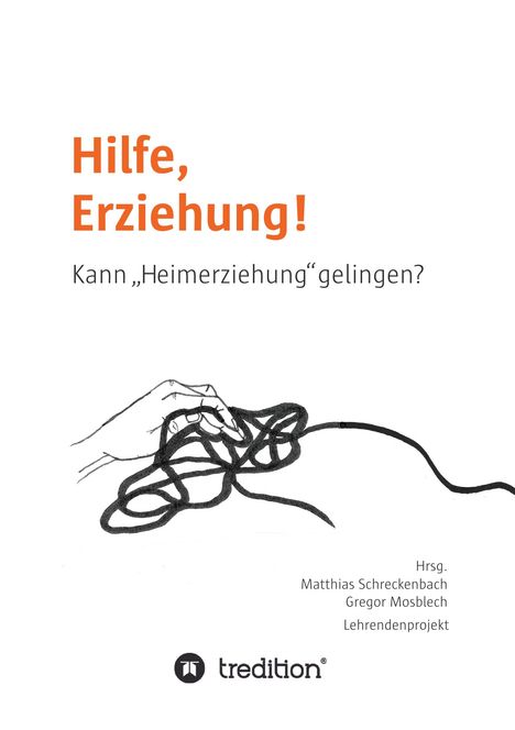 Gregor Mosblech: Hilfe, Erziehung!, Buch