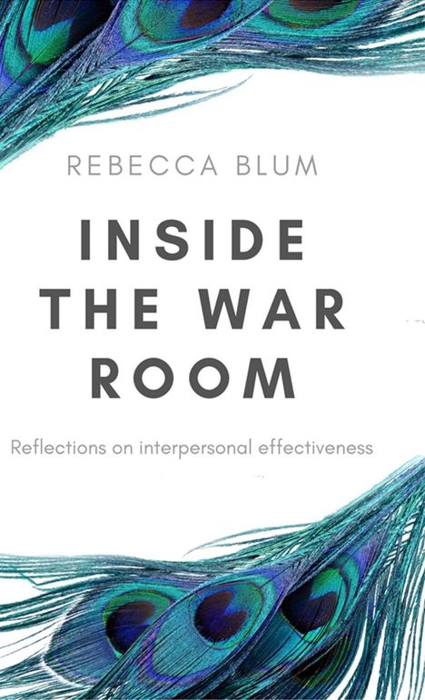 Rebecca Blum: Inside The War Room, Buch