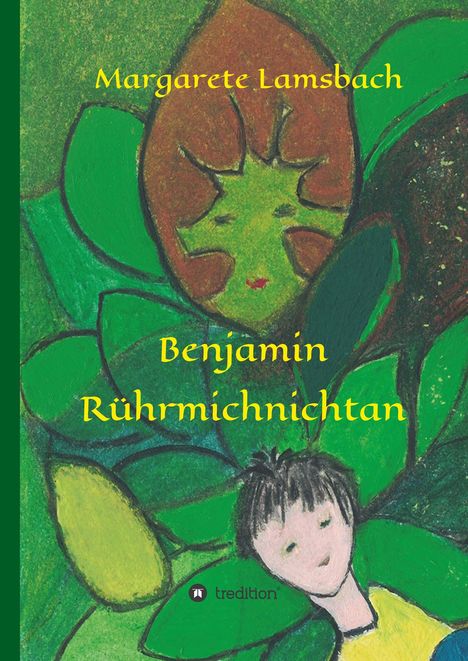 Margarete Lamsbach: Benjamin Rührmichnichtan, Buch