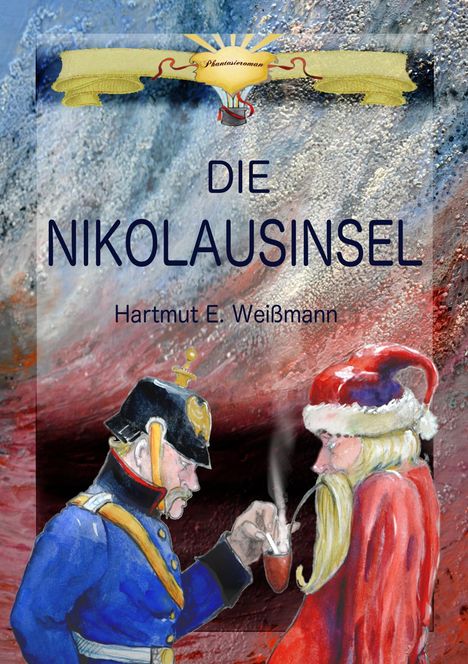 Hartmut Ewald Weißmann: Die Nikolausinsel, Buch