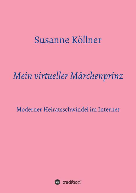 Susanne Köllner: Mein virtueller Märchenprinz, Buch