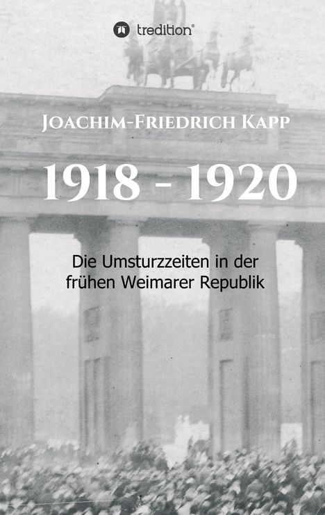 Joachim-Friedrich Kapp: 1918 - 1920, Buch