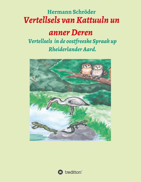 Hermann Schröder: Vertellsels van Kattuuln un anner Deren, Buch