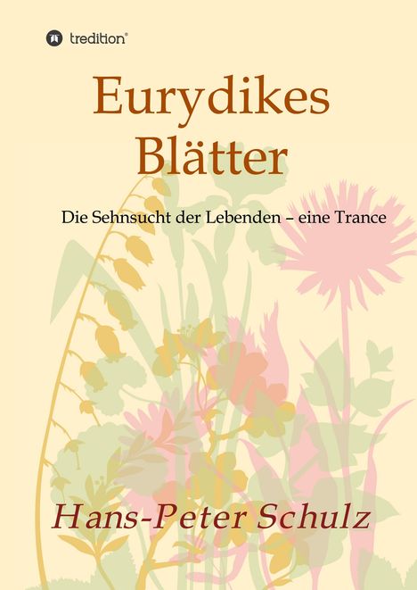 Hans-Peter Schulz: Eurydikes Blätter, Buch