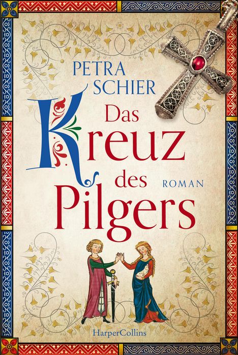 Petra Schier: Das Kreuz des Pilgers, Buch