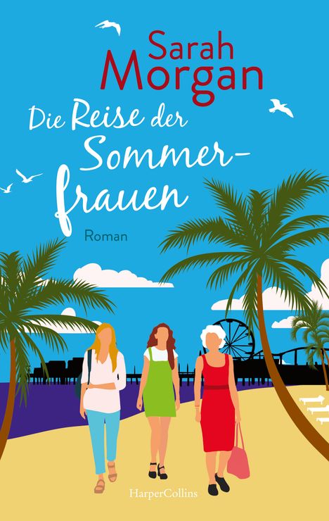 Sarah Morgan: Die Reise der Sommerfrauen, Buch