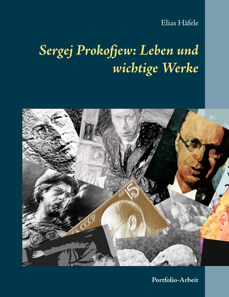 Elias Häfele: Sergej Prokofjew: Leben und wichtige Werke, Buch
