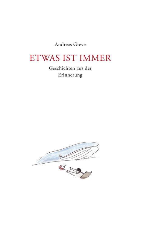 Andreas Greve: Etwas ist immer, Buch