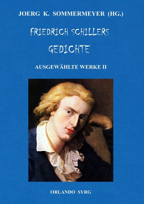 Friedrich Schiller: Friedrich Schillers Gedichte. Ausgewählte Werke II, Buch