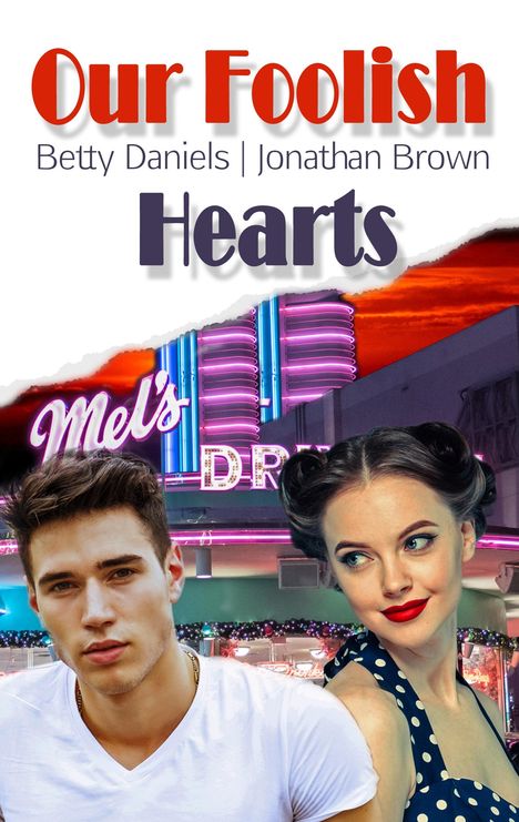 Betty Daniels: Our Foolish Hearts, Buch