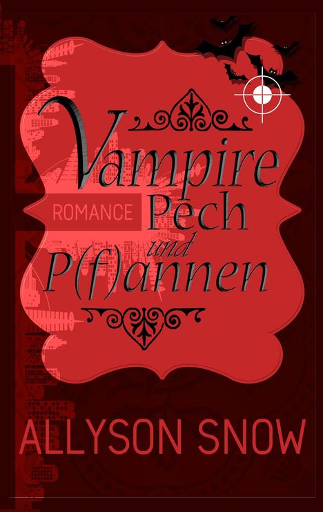Allyson Snow: Vampire, Pech und P(f)annen, Buch