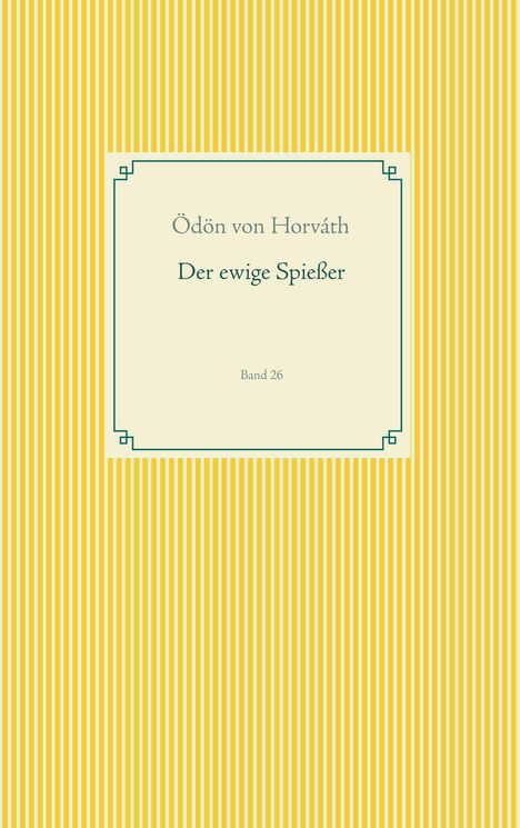 Ödön Von Horváth: Der ewige Spießer, Buch