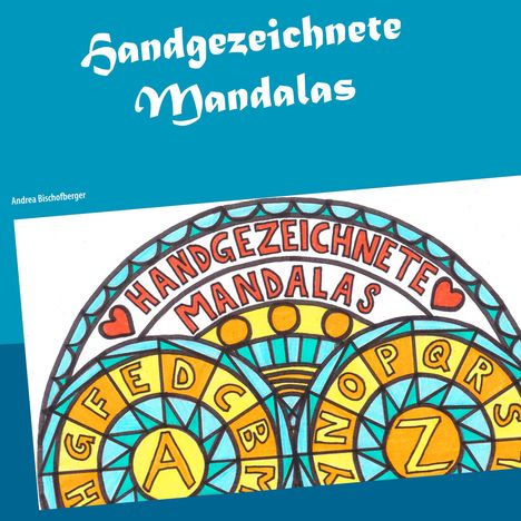 Andrea Bischofberger: Handgezeichnete Mandalas, Buch
