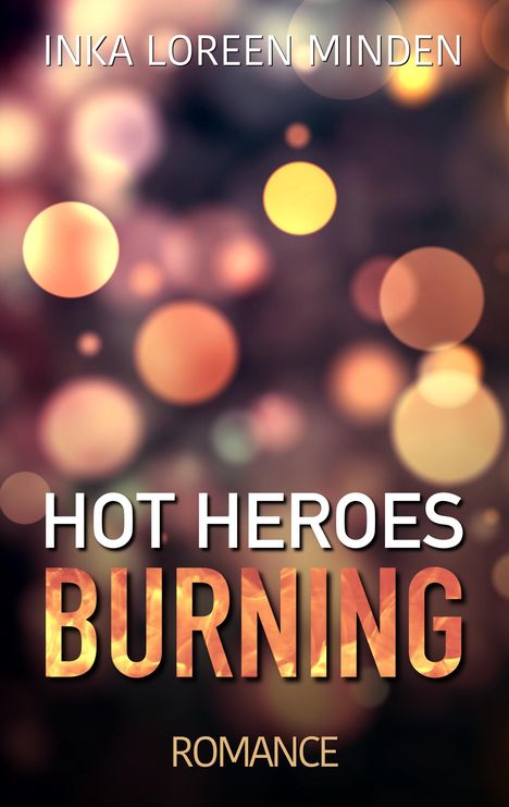 Inka Loreen Minden: Hot Heroes, Buch