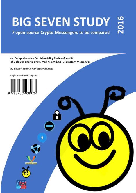 David Adams: Big Seven Study (2016): 7 open source Crypto-Messengers to be compared (English/Deutsch), Buch