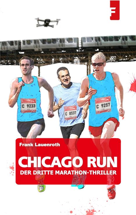 Frank Lauenroth: Lauenroth, F: Chicago Run - Der dritte Marathon-Thriller, Buch