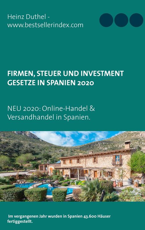 Heinz Duthel: Firmen, Steuer und Investment Gesetze in Spanien, Buch