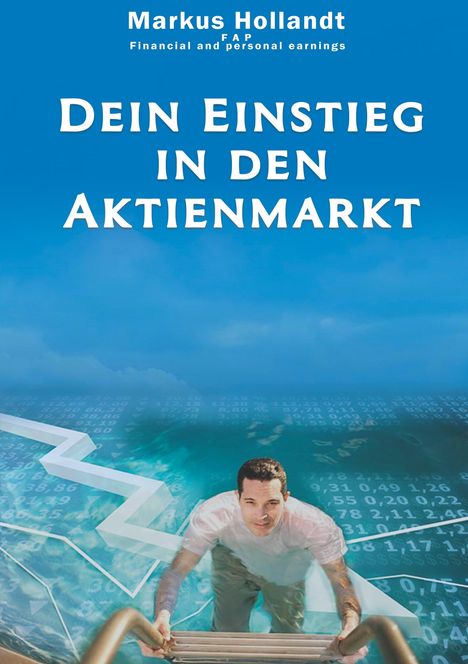Markus Hollandt: Dein Einstieg in den Aktienmarkt, Buch