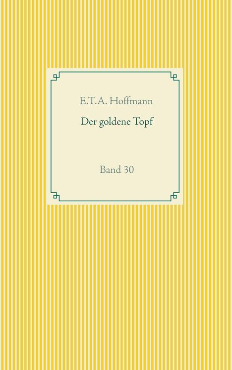 E. T. A. Hoffmann: Der goldene Topf, Buch