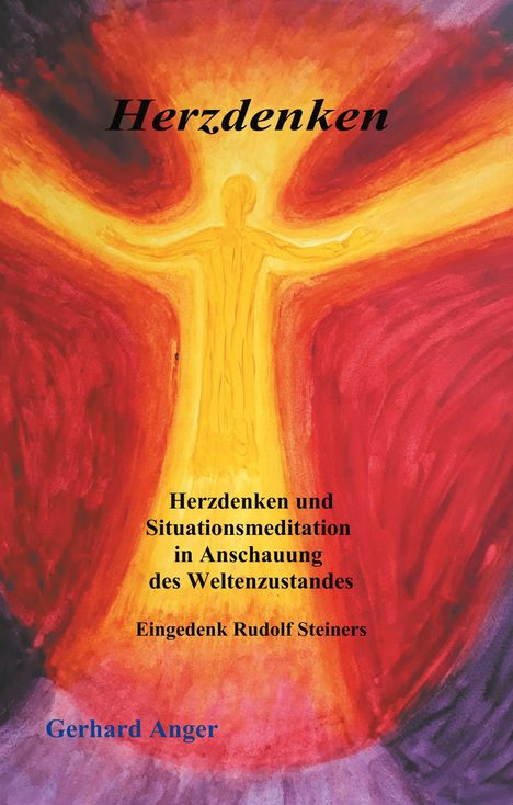 Gerhard Anger: Herzdenken, Buch