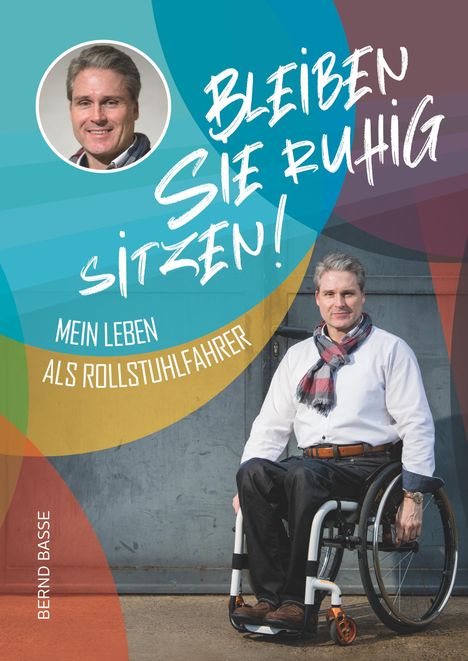 Bernd Basse: Bleiben Sie ruhig sitzen!, Buch