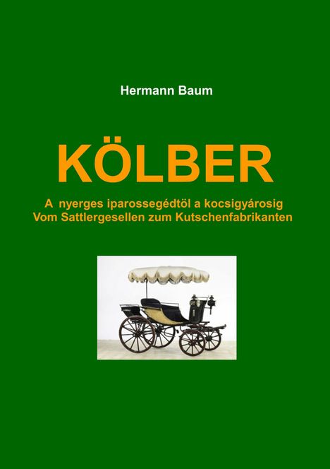 Hermann Baum: Baum, H: Kölber, Buch