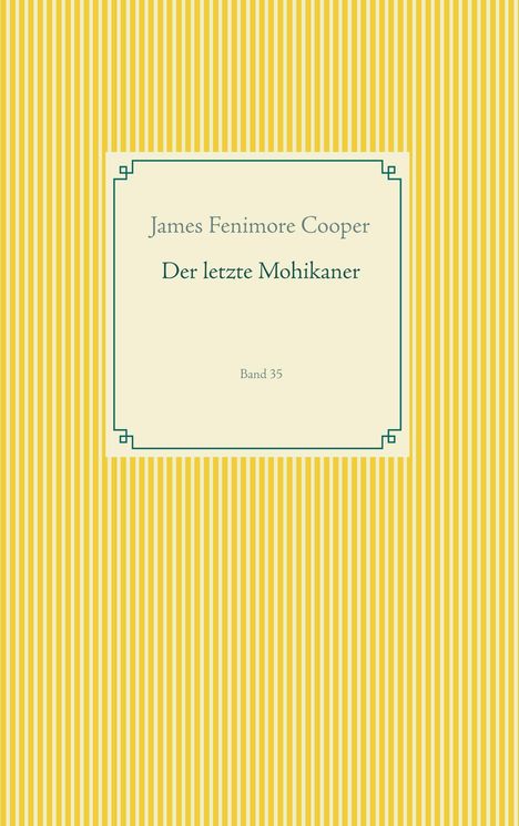James Fenimore Cooper: Der letzte Mohikaner, Buch