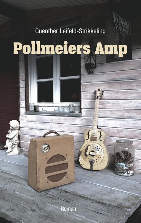 Guenther Leifeld-Strikkeling: Pollmeiers Amp, Buch