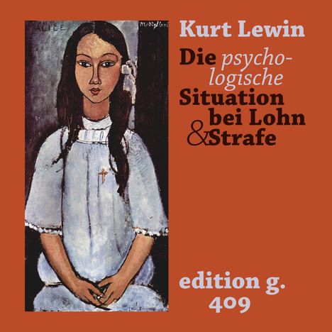 Kurt Lewin: Die psychologische Situation bei Lohn und Strafe, Buch