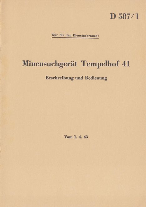 D 587/1 Minensuchgerät Tempelhof 41 - Beschreibung und Bedienung, Buch