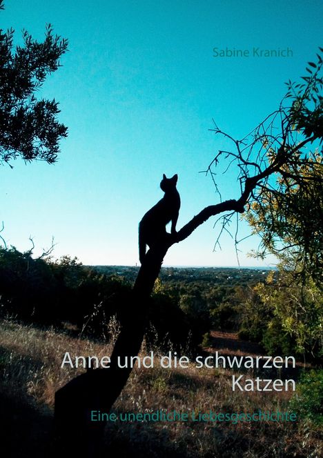 Sabine Kranich: Anne und die schwarzen Katzen, Buch